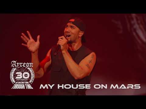 Ayreon - My House on Mars (30th Anniversary - An amazing Flight Through Time)