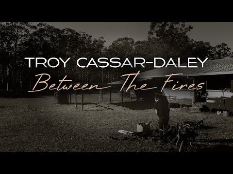 Troy Cassar-Daley - Between the Fires explainer