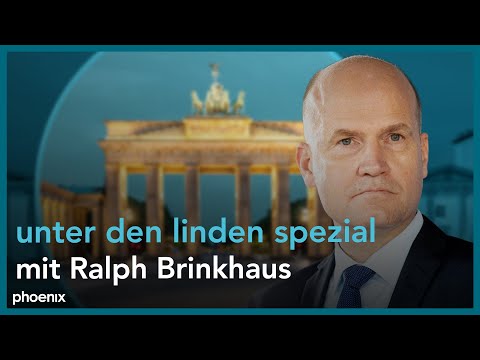 'unter den linden spezial' mit Ralph Brinkhaus (CDU/CSU-Fraktionsvorsitzender)