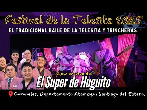 El Super de Huguito en el Festival de la Telesita 2025 en Coroneles