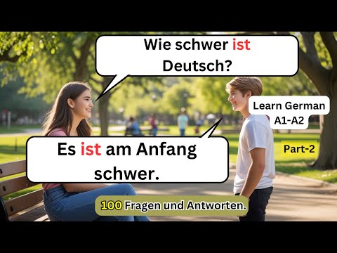 100 Einfache Fragen und Antworten auf Deutsch  (A1-A2) | part 2 | Deutsch Sendung