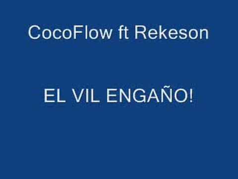 Cocoflow ft Rekeson - El Vil Engaño!