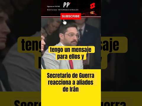 Secretario de Guerra reacciona a aliados de Irán #noticias