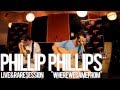 My103.9's Live & Rare - Phillip Phillips - Where We Came From