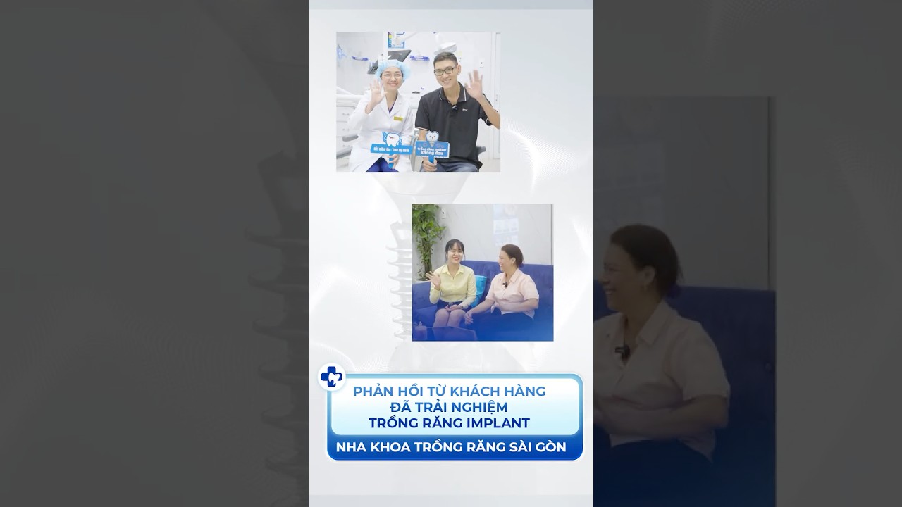 Chia sẻ của Khách hàng đã trồng răng implant Tại Nha Khoa Sài Gòn | nhakhoatrongrang.com