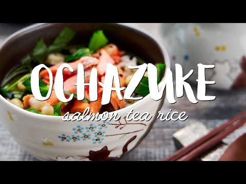 Ochazuke Recipe (鮭茶漬け Sake Chazuke) with Salmon