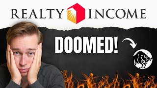Realty Income is DOOMED! Here