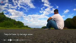 Download lagu Story WA hanya berteman sepi || Status wa 30 detik mp3