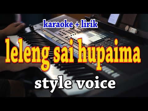 LELENG SAI HUPAIMA [KARAOKE] STYLE VOICE