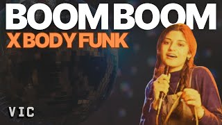 Boom Boom × Body Funk
