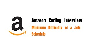 YouTube video 'Amazon Coding Interview Question | Leetcode 1335 | Minimum Difficulty of a Job Schedule'
