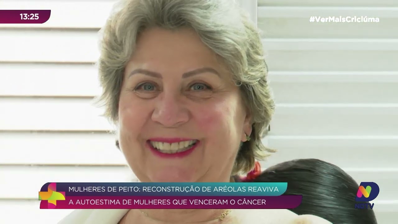 Reconstrução de aréolas transforma vidas de mulheres que venceram o câncer