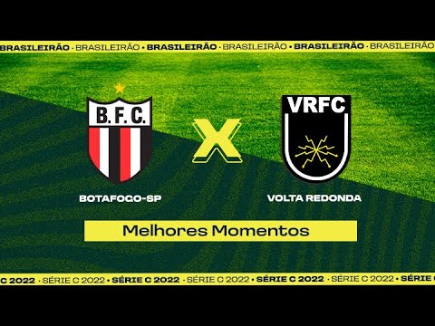 BOTAFOGO-SP 2 x 1 VOLTA REDONDA | MELHORES MOMENTOS | 17ª RODADA DA SÉRIE C 2022