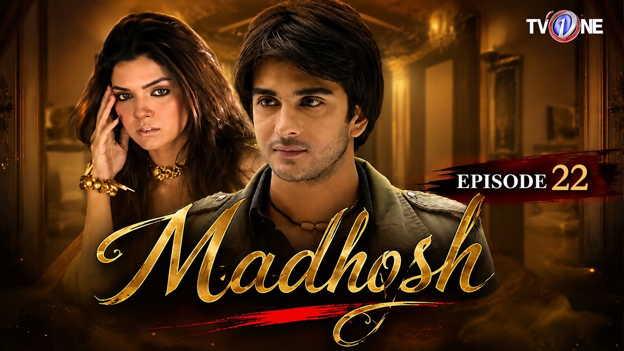 Episode 22 | Madhosh | Sara Loren | Imran Abbas | Saba Faisal |