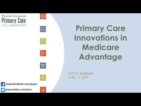 Primary Care Innovation in Medicare Advantage: Webinar 04.15.2019
