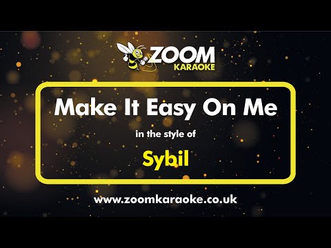 Sybil - Make It Easy On Me - Karaoke Version from Zoom Karaoke