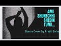 Ami Shunechhi Shedin Tumi|Mousumi Bhowmik|Dance Cover|Pratiti Saha🌸