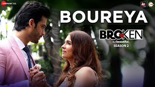 Boureya - Broken But Beautiful Season 2  Harleen S