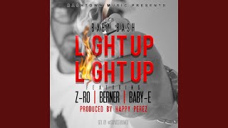 Light Up (feat. Z-Ro, Baby-E, Berner)