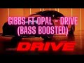 Gibbs ft. Opał - DRIVE (Bass Boosted)