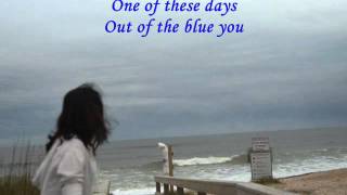 One Of These Days - Barry Manilow (with Lyrics)