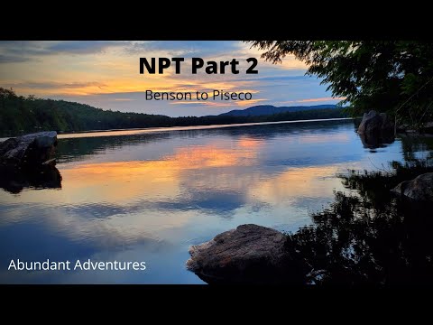 Northville Placid Trail (NPT) - Part 2 - Benson to Piseco
