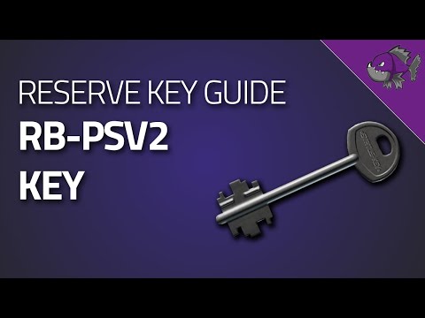RB-PSV2 Key - Key Guide - Escape From Tarkov