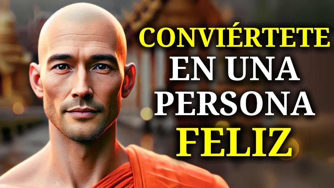 13 Cosas Que NECESITAS Saber para VIVIR Feliz | BUDISMO