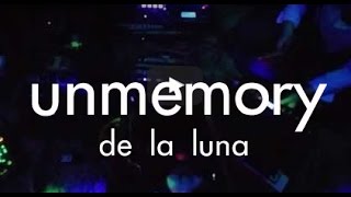 De La Luna - unmemory 