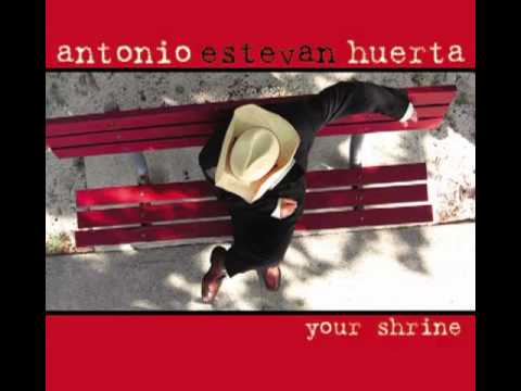 Antonio Estevan Huerta - Everything Broken