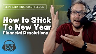 How to Stick to Your New Year Financial Resolutions