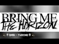 BMTH ~ Throne [remixed with nightcore] 