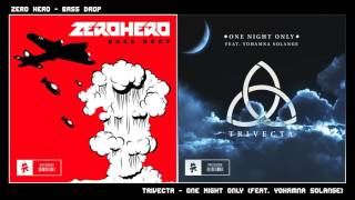 Zero Hero - Bass Drop VS Trivecta - One Night Only (feat. Yohamna Solange) ~ [Duality Mashup]