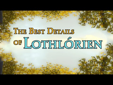 The best details of Lothlórien | LOTRO