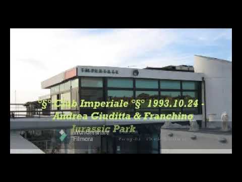1993.10.24 - °§° Club Imperiale °§°  - Andrea Giuditta & Franchino Jurassic Park
