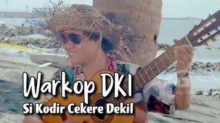 Download lagu WARKOP DKI - SI KODIR CEKERE DEKIL mp3