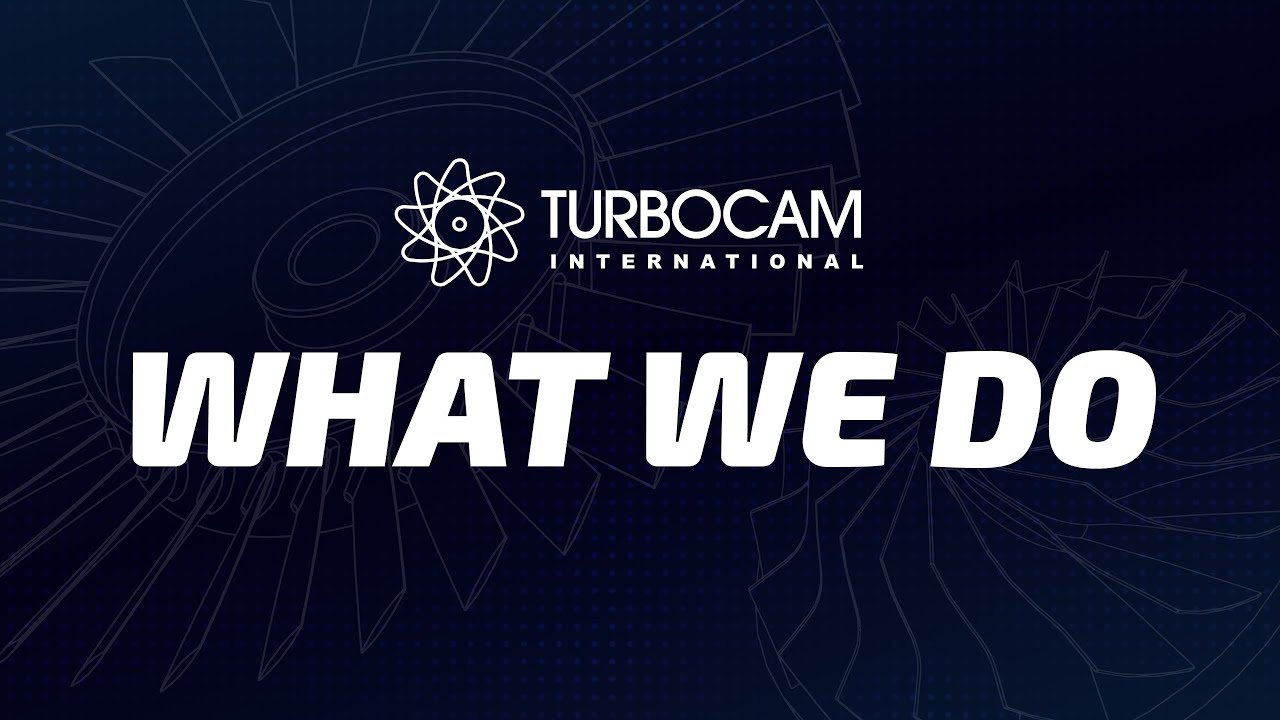 What We Do | TURBOCAM International