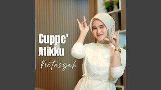 Download lagu Cuppe' Atikku mp3 Download lagu Cuppe' Atikku mp3