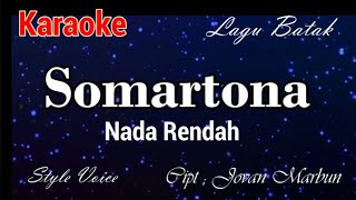 Download lagu Karaoke : Somartona (Nada Rendah) mp3