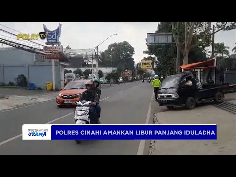 PENGAMANAN LIBUR PANJANG IDULADHA POLRES CIMAHI