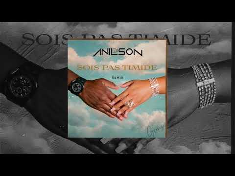 Dj Anilson - Sois pas timide (Gims) Remix Afro