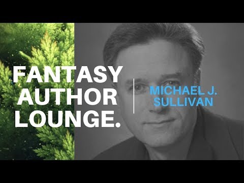 The Fantasy Author Lounge #3 - Michael J. Sullivan