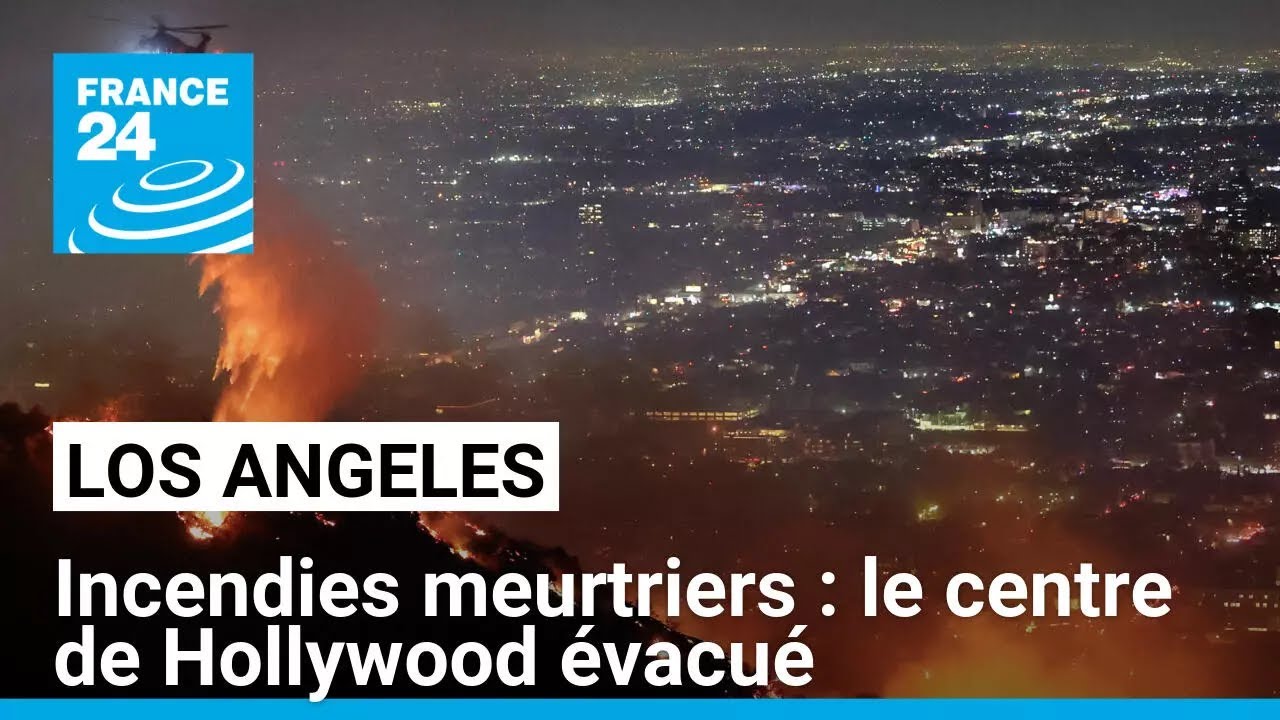 Los Angeles en proie à des incendies meurtriers, le centre de Hollywood évacué • FRANCE 24