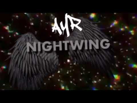 AyR Nightwing (Official Audio)