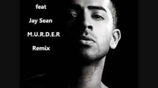 Dj C@N feat Jay Sean- M.U.R.D.E.R Remix