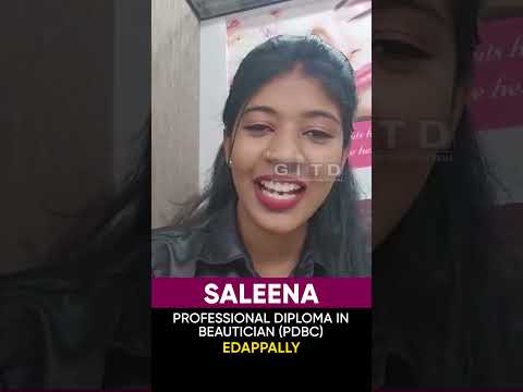 Saleena, Beautician & Cosmetology Student, Shares Her Experience at GITD