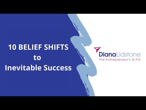 10 Belief Shifts to Help Make Your Success Inevitable