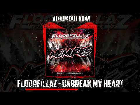 Floorfillaz - Unbreak My Heart