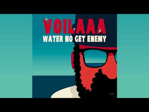 Voilaaa - Water No Get Enemy • Compiled by GUTS on SFTD Vol.3