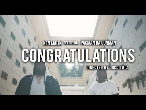 Ken Malik - Congratulations feat. Pacman Da Gunman (Official Video)
